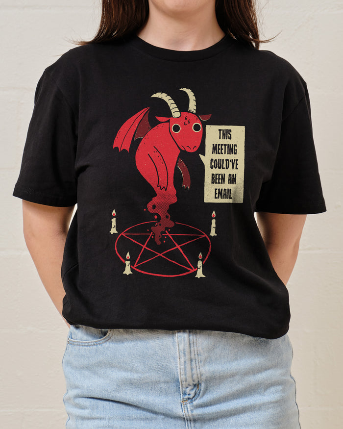 Could Have Been An Email T-Shirt Australia Online