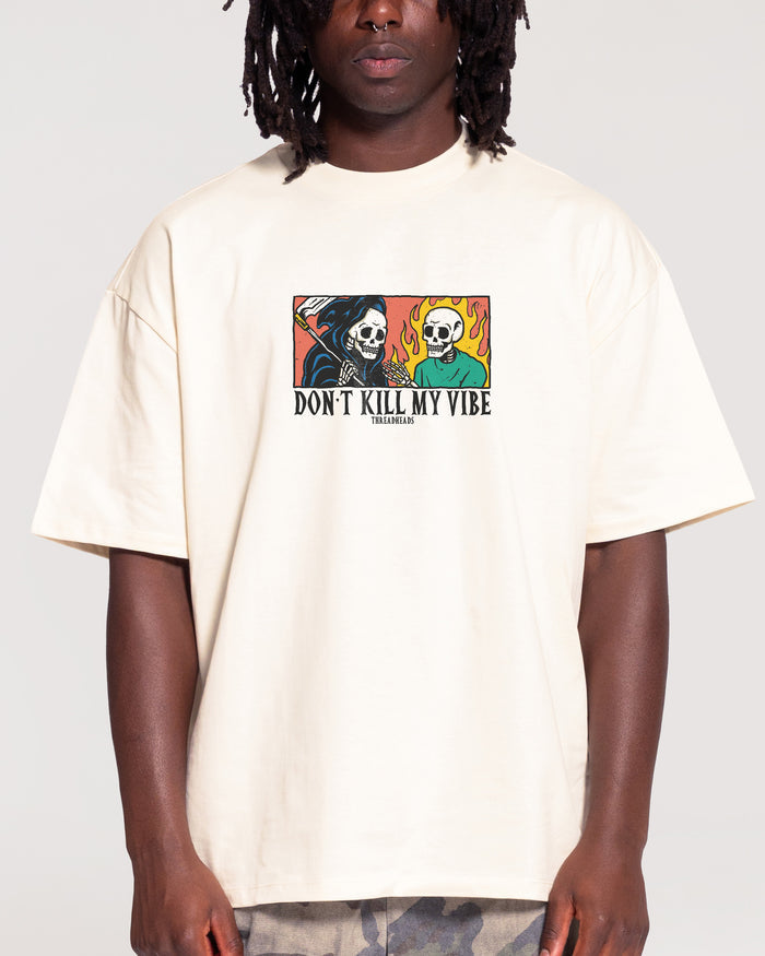 Don't Kill My Vibe Oversized Tee