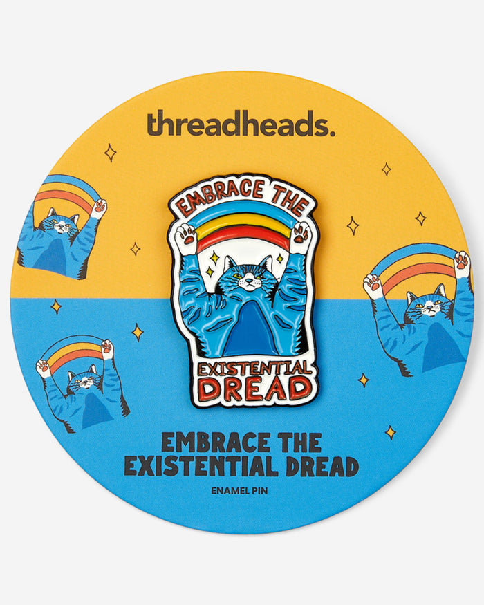 Embrace The Existential Dread Enamel Pin Australia Online