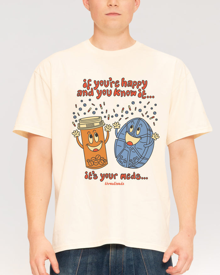 It's Your Meds T-Shirt