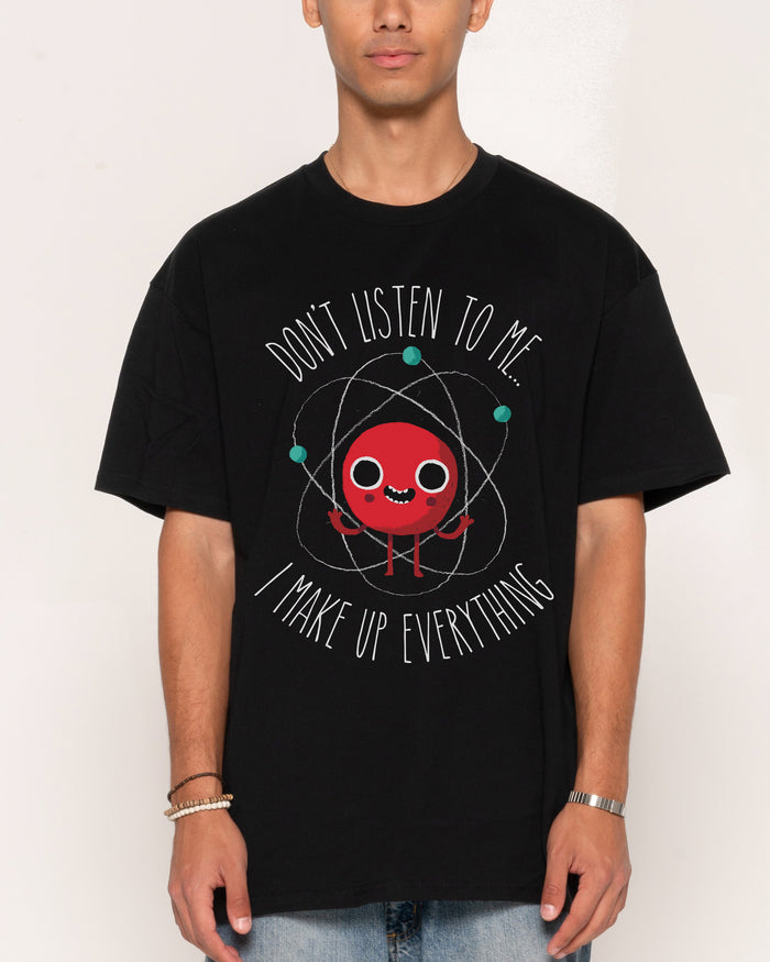 Never Trust An Atom T-Shirt