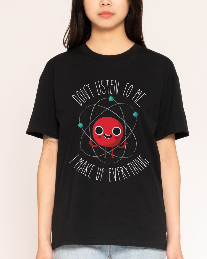 Never Trust An Atom T-Shirt