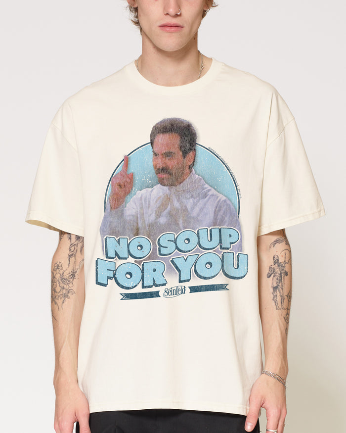 No Soup for You T-Shirt