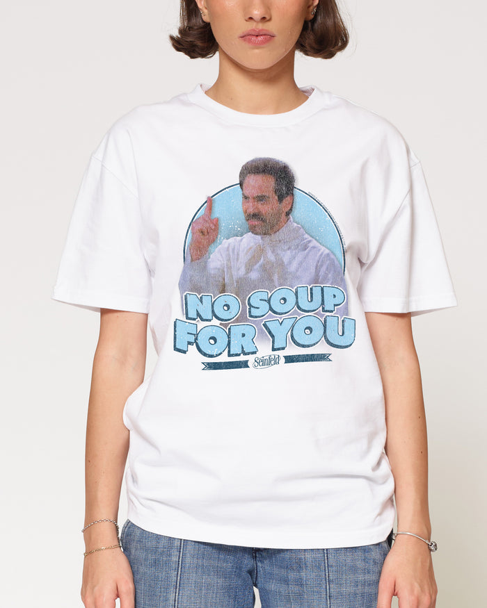 No Soup for You T-Shirt