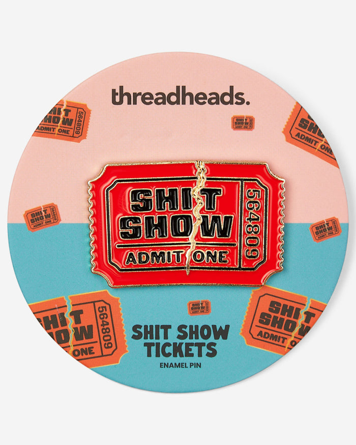 Shit Show Tickets Enamel Pin Australia Online