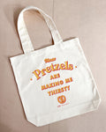 These Pretzels Are Making Me Thirsty Tote Bag Australia Online