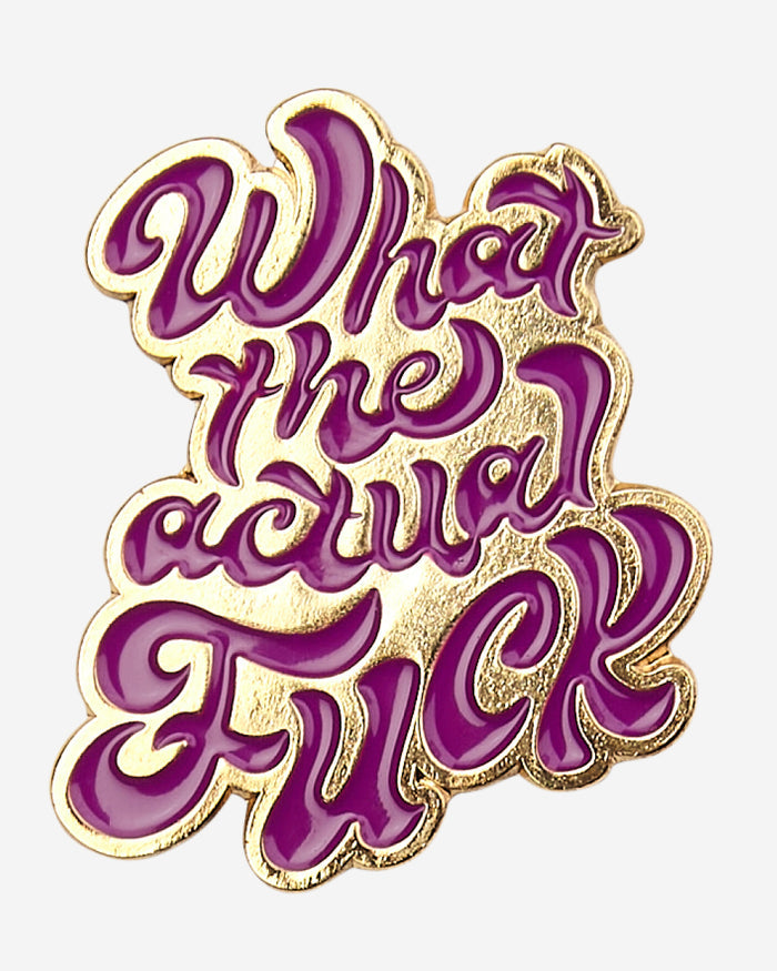 What The Actual Fuck Enamel Pin Australia Online
